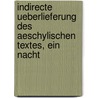 Indirecte Ueberlieferung Des Aeschylischen Textes, Ein Nacht door Friedrich Heimsoeth