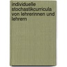 Individuelle Stochastikcurricula von Lehrerinnen und Lehrern door Andreas Eichler