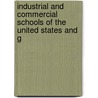 Industrial and Commercial Schools of the United States and G door Frederick William Roman