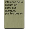 Influence de La Culture En Serre Sur Quelques Plantes Des En door J. Bdlian