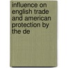 Influence on English Trade and American Protection by the De door Onbekend