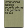 Informacions Judicials Sobre'ls Adictes a la Germana En La C door Josï¿½ Marï¿½A. Quadrado
