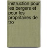 Instruction Pour Les Bergers Et Pour Les Propritaires de Tro door Daubenton