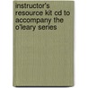 Instructor's Resource Kit Cd To Accompany The O'Leary Series door O'Leary