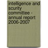 Intelligence And Scurity Committee - Annual Report 2006-2007 by Security Committee