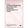 Intergovernmental Relations And Economic Management In China by Jun Ma