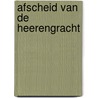Afscheid van de Heerengracht by A. Klok