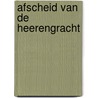 Afscheid van de Heerengracht door A. Klok