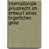 Internationale Privatrecht Im Entwurf Eines Brgerlichen Gese door Theodor Niemeyer