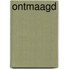 Ontmaagd door T. Kazamar