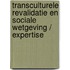 Transculturele Revalidatie en Sociale Wetgeving / Expertise