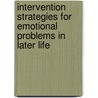 Intervention Strategies For Emotional Problems In Later Life door Dan Blazer