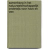 Samenhang in het natuurwetenschappelijk onderwijs voor havo en vwo door Onbekend