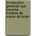 Introduction Generale Aux Oeuvres Inedites De Maine De Biran