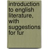 Introduction to English Literature, with Suggestions for Fur door Franklin Verzelius Newton Painter