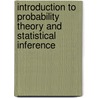 Introduction to Probability Theory and Statistical Inference door Harold J. Larson