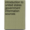 Introduction to United States Government Information Sources door Joe Morehead
