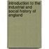 Introduction to the Industrial and Social History of England