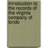 Introduction to the Records of the Virginia Company of Londo
