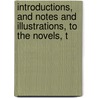 Introductions, and Notes and Illustrations, to the Novels, T door Anonymous Anonymous
