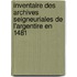 Inventaire Des Archives Seigneuriales de L'Argentire En 1481