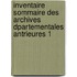 Inventaire Sommaire Des Archives Dpartementales Antrieures 1