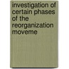 Investigation of Certain Phases of the Reorganization Moveme door Hubert Guy Childs