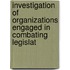 Investigation of Organizations Engaged in Combating Legislat