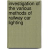 Investigation of the Various Methods of Railway Car Lighting by Edward Wray
