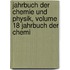 Jahrbuch Der Chemie Und Physik, Volume 18 Jahrbuch Der Chemi