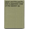 Japan and the Pacific, and a Japanese View of the Eastern Qu door Manjiro Inagaki