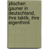 Jdischen Gauner in Deutschland, Ihre Taktik, Ihre Eigenthmli door Af Thiele