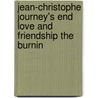 Jean-Christophe Journey's End Love and Friendship the Burnin door Romain Rolland