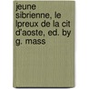 Jeune Sibrienne, Le Lpreux de La Cit D'Aoste, Ed. by G. Mass door Fran�Ois Xavier De Maistre