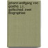 Johann Wolfgang Von Goethe. J.C. Gottsched. Zwei Biographiee