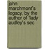 John Marchmont's Legacy, by the Author of 'Lady Audley's Sec