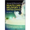 Jonas And Kovner's Health Care Delivery In The United States door Onbekend
