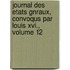 Journal Des Etats Gnraux, Convoqus Par Louis Xvi., Volume 12