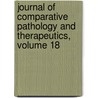 Journal of Comparative Pathology and Therapeutics, Volume 18 door Anonymous Anonymous