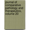 Journal of Comparative Pathology and Therapeutics, Volume 20 door Onbekend