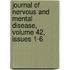 Journal of Nervous and Mental Disease, Volume 42, Issues 1-6