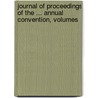 Journal of Proceedings of the ... Annual Convention, Volumes door Episcopal Church