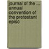 Journal of the ... Annual Convention of the Protestant Episc