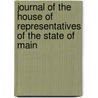 Journal of the House of Representatives of the State of Main door House Maine. Legislat