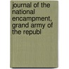 Journal of the National Encampment, Grand Army of the Republ door Republic Grand Army Of T