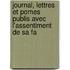 Journal, Lettres Et Pomes Publis Avec L'Assentiment de Sa Fa