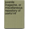 Juvenile Magazine, or Miscellaneous Repository of Useful Inf door Onbekend