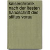 Kaiserchronik Nach Der Ltesten Handschrift Des Stiftes Vorau door Joseph Diemer