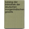 Katalog Der Bibliothek Der Deutschen Morgenlndischen Gesells door Richard Pischel