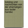 Katalog Und Nachrichten Von Der Ehemaligen Aus Lauter Handsc door Fulda Landesbibliothek